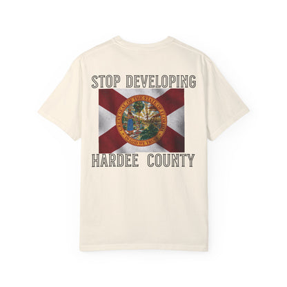 Stop Developing Hardee County Tee