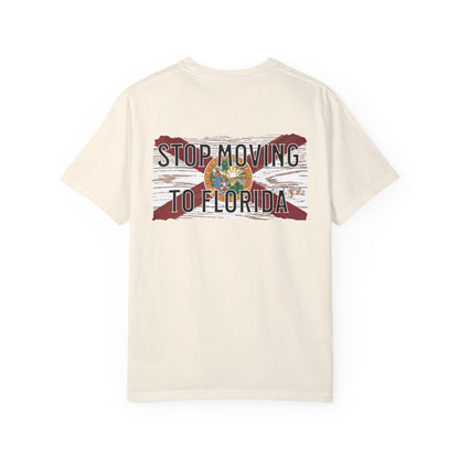 Stop Moving to Florida Lightweight Tee
