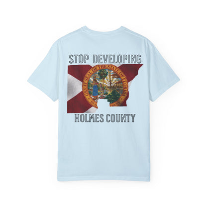 Stop Developing Holmes County Tee