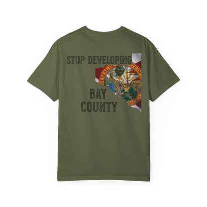 Stop Developing Bay County Tee