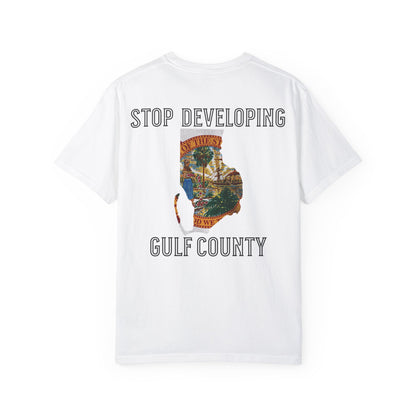 Stop Developing Gulf County Tee