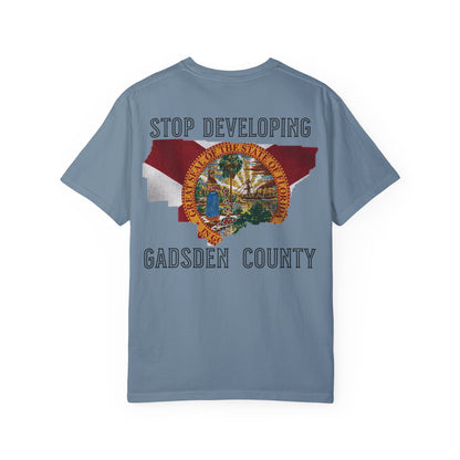 Stop Developing Gadsden County Tee