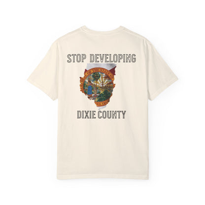 Stop Developing Dixie County Tee