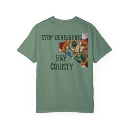 Stop Developing Bay County Tee