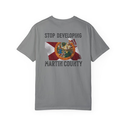 Stop Developing Martin County Tee