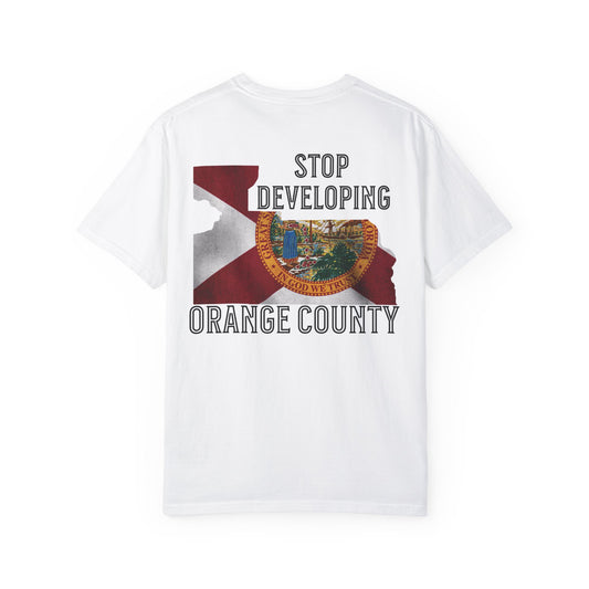 Stop Developing Orange County Tee