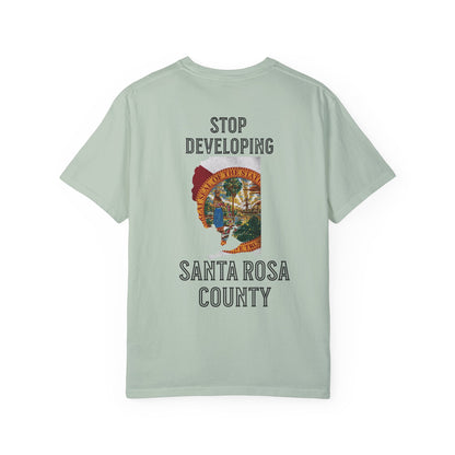 Stop Developing Santa Rosa County Tee