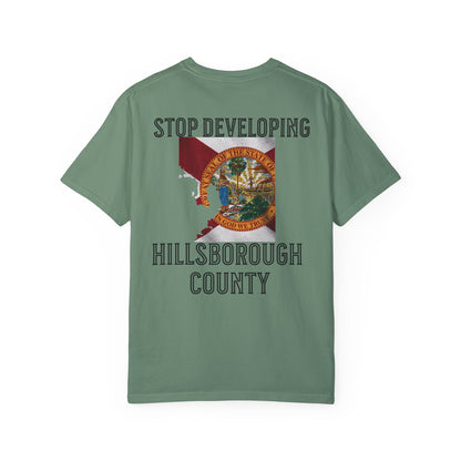 Stop Developing Hillsborough County Tee