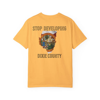Stop Developing Dixie County Tee