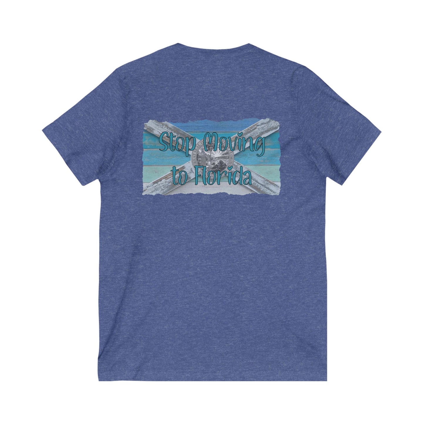 Stop Moving to Florida V-Neck Tee