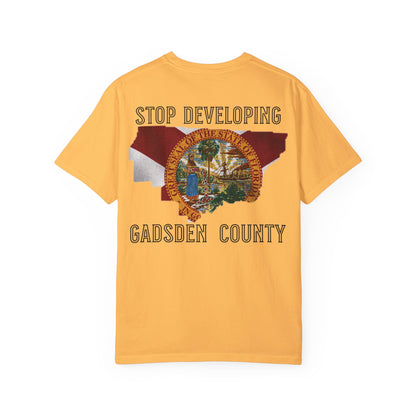 Stop Developing Gadsden County Tee