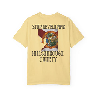 Stop Developing Hillsborough County Tee