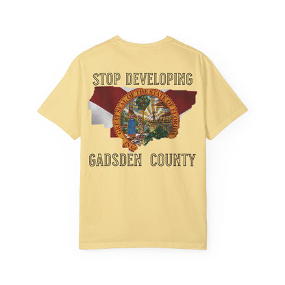 Stop Developing Gadsden County Tee