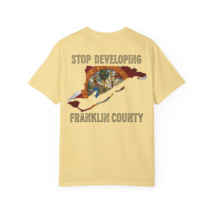 Stop Developing Franklin County Tee