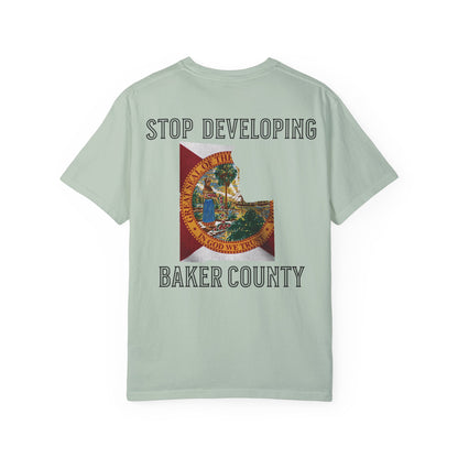 Stop Developing Baker County Tee