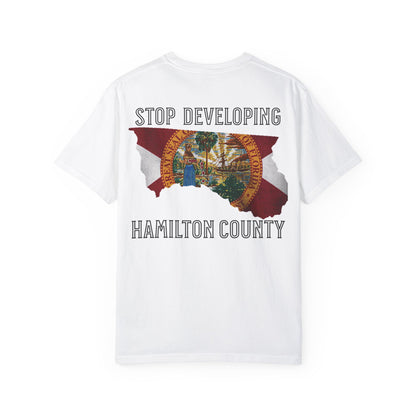 Stop Developing Hamilton County Tee