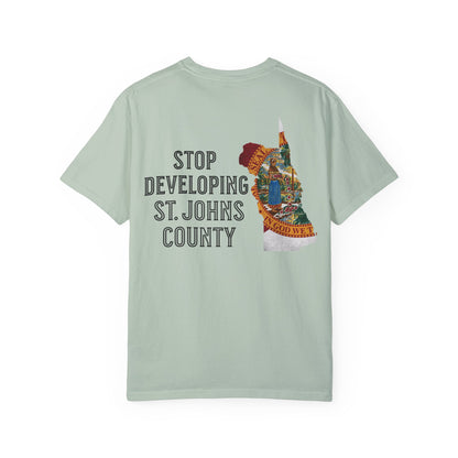 Stop Developing St. Johns County Tee