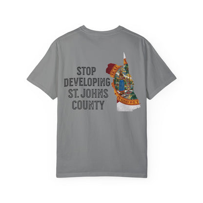 Stop Developing St. Johns County Tee