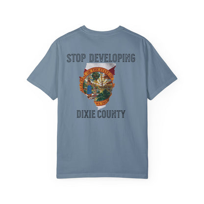 Stop Developing Dixie County Tee