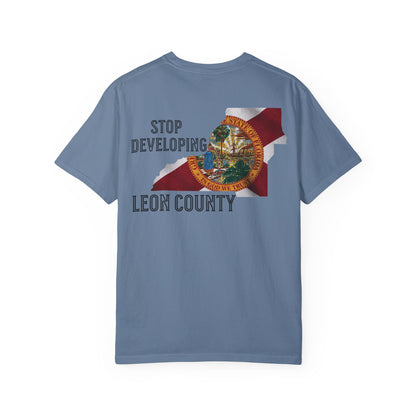 Stop Developing Leon County Tee