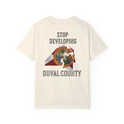 Stop Developing Duval County Tee