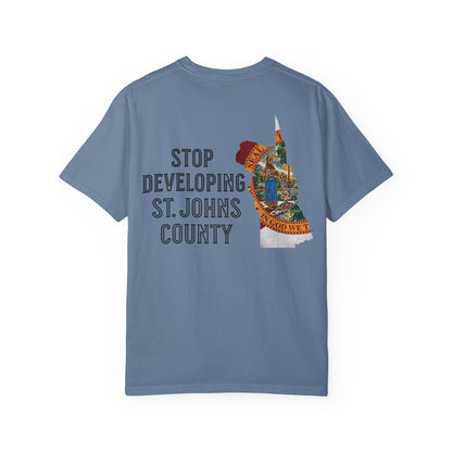 Stop Developing St. Johns County Tee