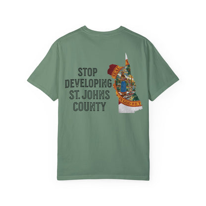 Stop Developing St. Johns County Tee