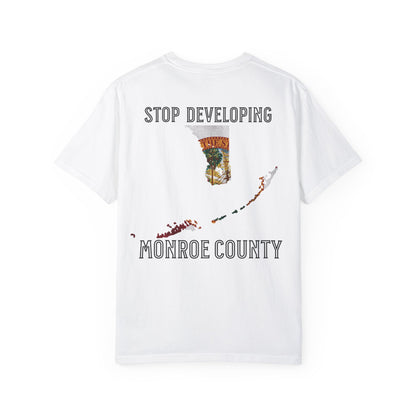 Stop Developing Monroe County Tee