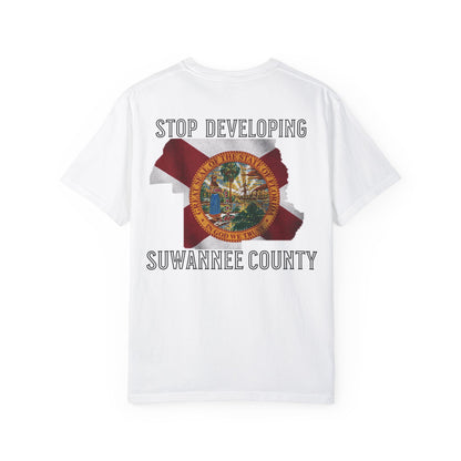 Stop Developing Suwannee County Tee