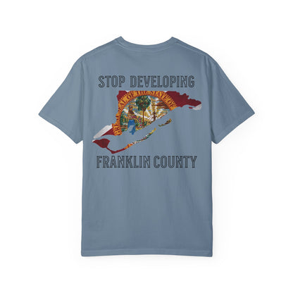Stop Developing Franklin County Tee