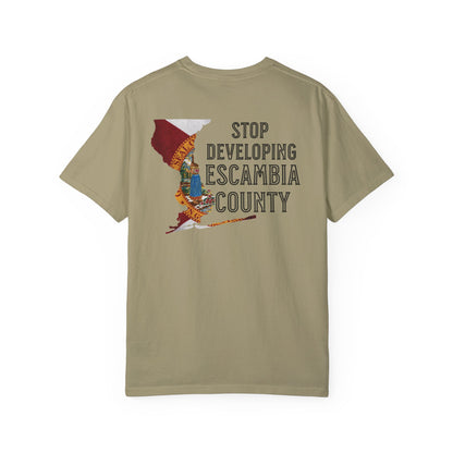 Stop Developing Escambia County Tee