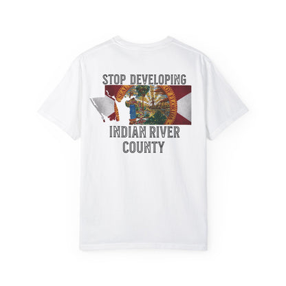 Stop Developing Indian River County Tee