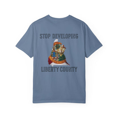 Stop Developing Liberty County Tee