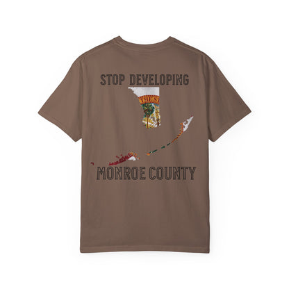 Stop Developing Monroe County Tee