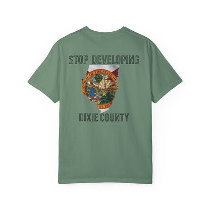 Stop Developing Dixie County Tee