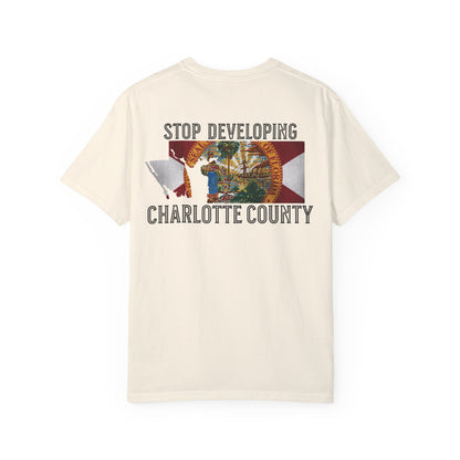 Stop Developing Charlotte County Tee