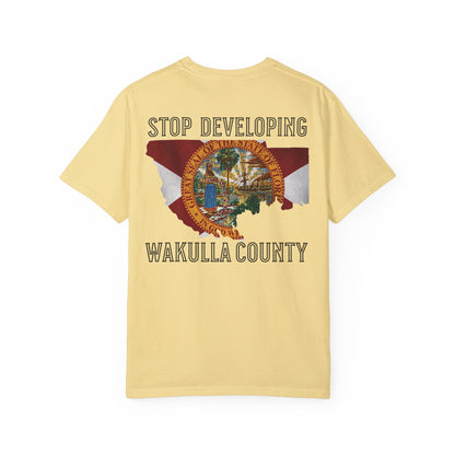 Stop Developing Wakulla County Tee