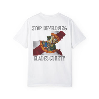 Stop Developing Glades County Tee