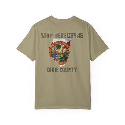Stop Developing Dixie County Tee