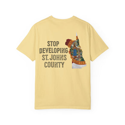 Stop Developing St. Johns County Tee