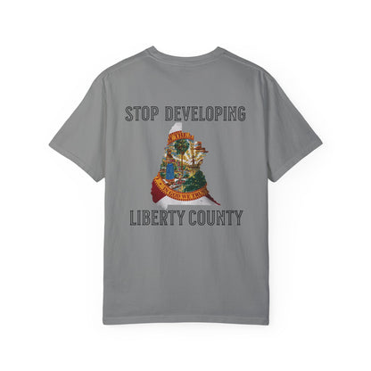 Stop Developing Liberty County Tee