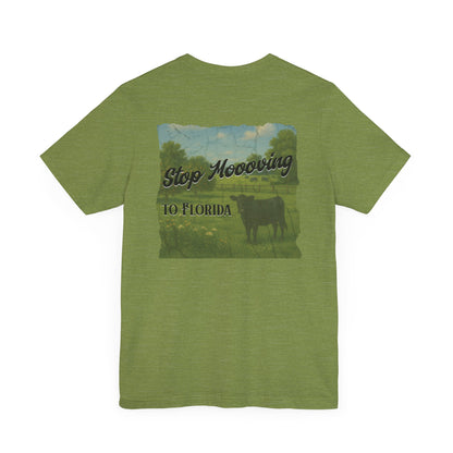 Stop Moooving to Florida Relaxed-Fit Tee