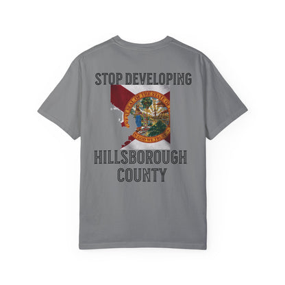 Stop Developing Hillsborough County Tee