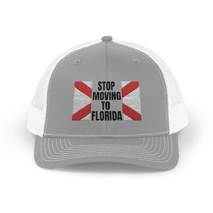 Stop Moving to Florida Embroidered Trucker (Black Text)