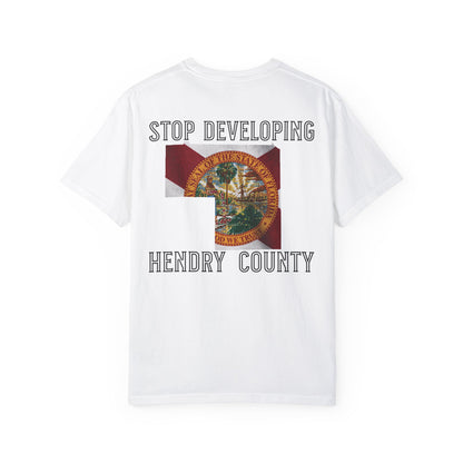 Stop Developing Hendry County Tee
