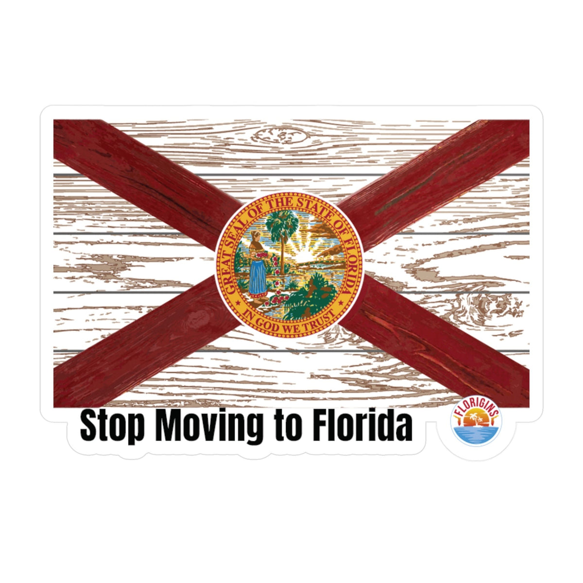 Stop Moving to Florida Vinyl Decals for Window/Laptop/Cooler/Tumbler