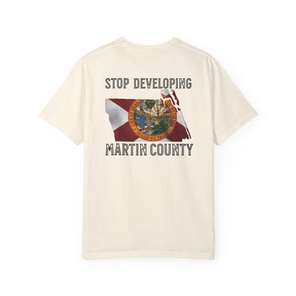Stop Developing Martin County Tee