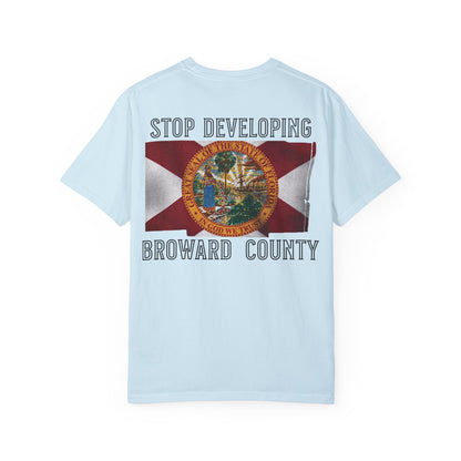 Stop Developing Broward County Tee