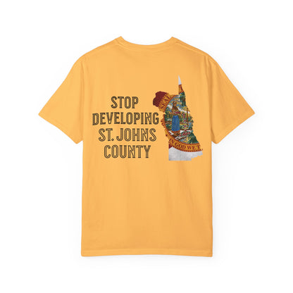 Stop Developing St. Johns County Tee
