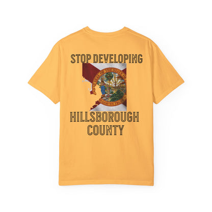 Stop Developing Hillsborough County Tee